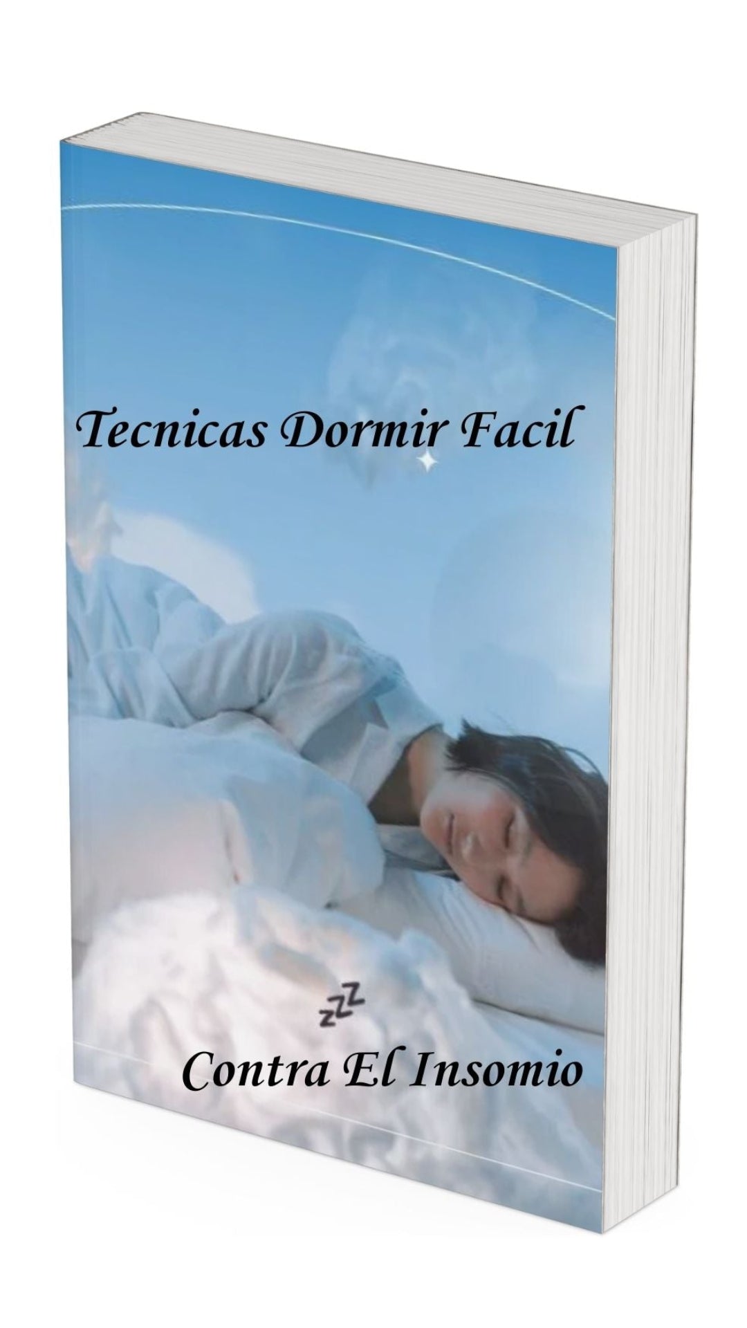 Tecnicas Dormir Facil contra El Insomio